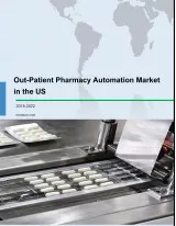 Out-patient Pharmacy Automation Market in the US 2018-2022